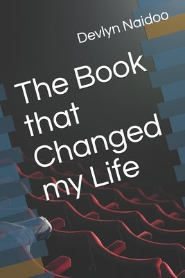 The Book that Changed my Life by Naidoo, Devlyn