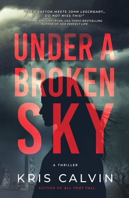 Under a Broken Sky by Calvin, Kris