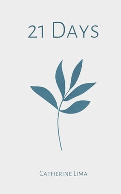 21 Days by Lima, Catherine