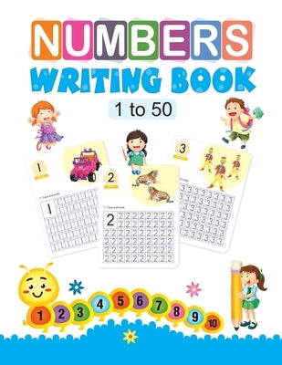 Number Writing Book: 1 to 50 by Ls Editorial Team