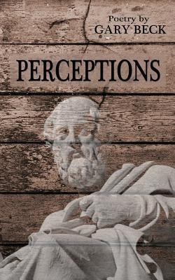 Perceptions by Beck, Gary