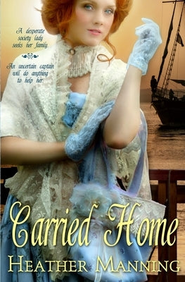 Carried Home by Manning, Heather