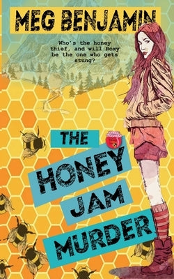 The Honey Jam Murder by Benjamin, Meg