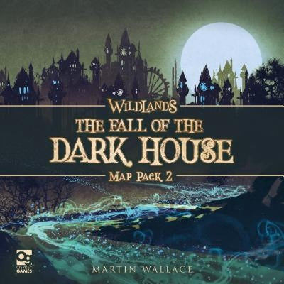 Wildlands: Map Pack 2: The Fall of the Dark House by Wallace, Martin