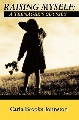 Raising Myself by Johnston, Carla Brooks