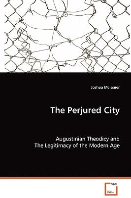 The Perjured City by Meissner, Joshua