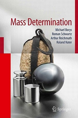 Fundamentals of Mass Determination by Borys, Michael