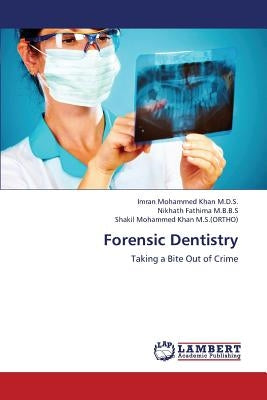 Forensic Dentistry by M. D. S. Imran Mohammed Khan