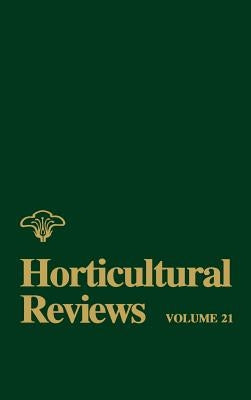 Horticultural Reviews, Volume 21 by Janick, Jules
