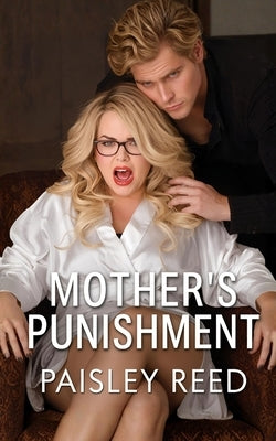 Mother's Punishment by Reed, Paisley