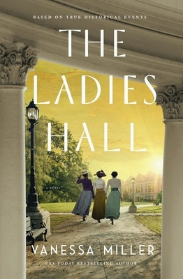 The Ladies Hall by Miller, Vanessa