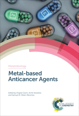 Metal-Based Anticancer Agents by Casini, Angela