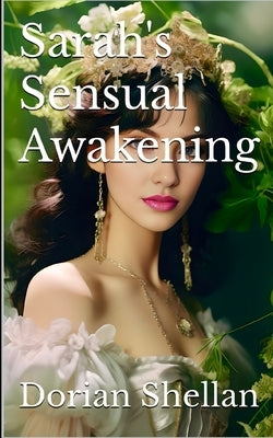 Sarah's Sensual Awakening by Shellan, Dorian
