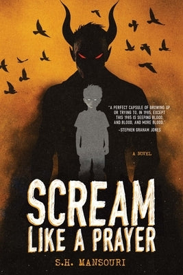 Scream Like a Prayer by Mansouri, S. H.