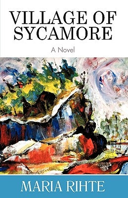 Village of Sycamore by Rihte, Maria