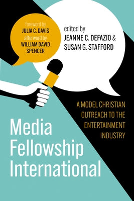 Media Fellowship International by Defazio, Jeanne C.