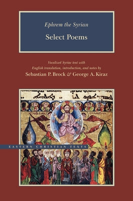 Ephrem the Syrian: Select Poems by Ephrem the Syrian