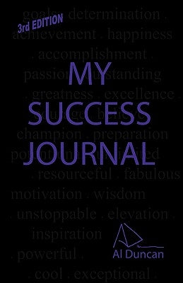 My Success Journal for Young People (3rd Edition) by Duncan, Al