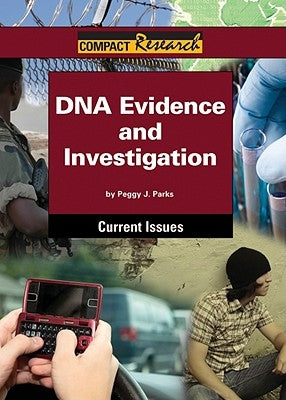 DNA Evidence and Investigation by Parks, Peggy J.