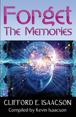 Forget the Memories by Isaacson, Kevin