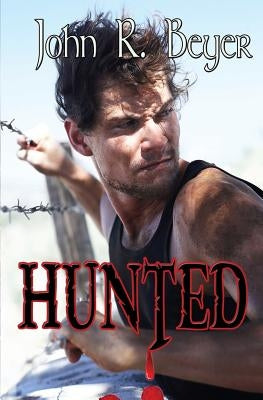 Hunted by Beyer, John R.