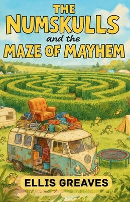 The Numskulls and the Maze of Mayhem by Greaves, Ellis