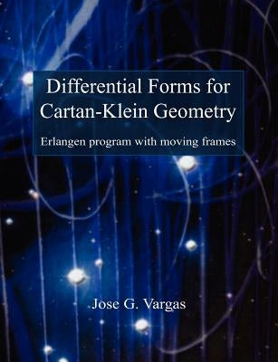 Differential Forms for Cartan-Klein Geometry by Vargas, Jose G.