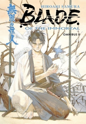 Blade of the Immortal Omnibus Volume 2 by Samura, Hiroaki