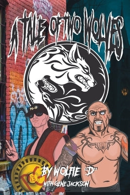 A Tale of Two Wolves by Jackson, Gene