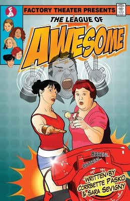 The League Of Awesome by Sevigny, Sara