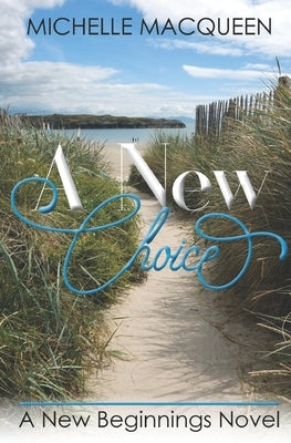 A New Choice by Macqueen, Michelle