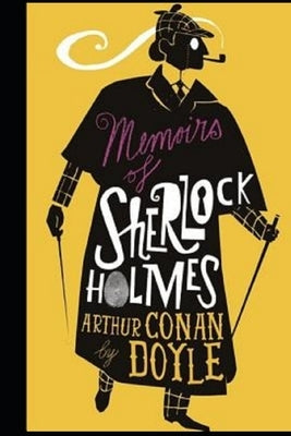 Memoirs of Sherlock Holmes Illustrated by Doyle, Arthur Conan
