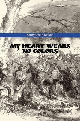 My Heart Wears No Colors by Kistner, Diane