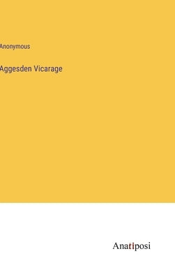 Aggesden Vicarage by Anonymous