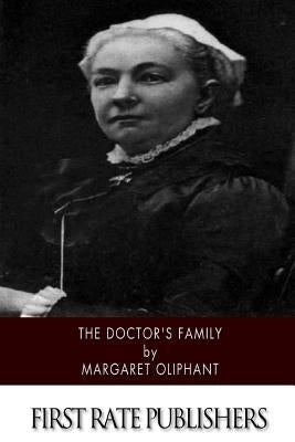 The Doctor's Family by Oliphant, Margaret