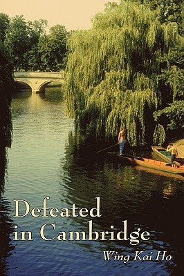 Defeated in Cambridge by Ho, Wing Kai