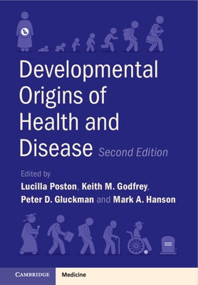 Developmental Origins of Health and Disease by Poston, Lucilla