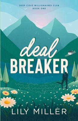 Deal Breaker by Miller, Lily