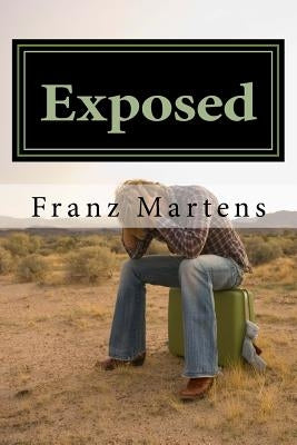 Exposed: The Untold Story of What Missionaries Endure and How You Can Make All the Difference in Whether They Remain in Ministr by Lewis, Dave