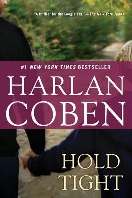 Hold Tight: A Suspense Thriller by Coben, Harlan