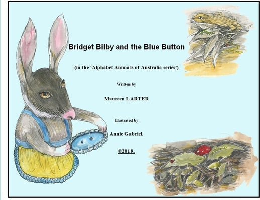 Bridget Bilby and the Blue Button by Larter, Maureen