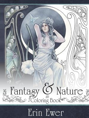 Fantasy and Nature by Ewer, Erin