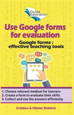 Use Google Forms for Evaluation by Rebiere, Olivier