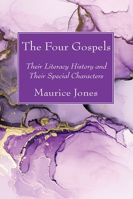 The Four Gospels by Jones, Maurice