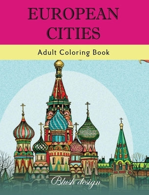 European Cities: Adult Coloring Book by Design, Blush
