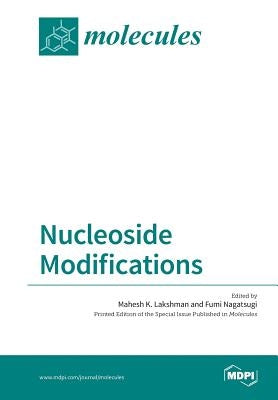 Nucleoside Modifications by Lakshman, Mahesh K.