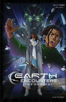 Earth Encounters The Arrival by Walker, Lawrence T.