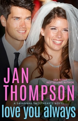 Love You Always: A Contemporary Christian Romance with Suspense by Thompson, Jan