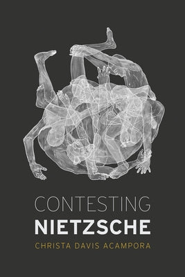 Contesting Nietzsche by Acampora, Christa Davis