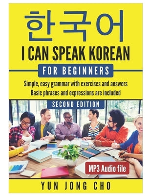I Can Speak Korean For Beginners: I Can Speak Korean For Beginners by Bugaj, Peter